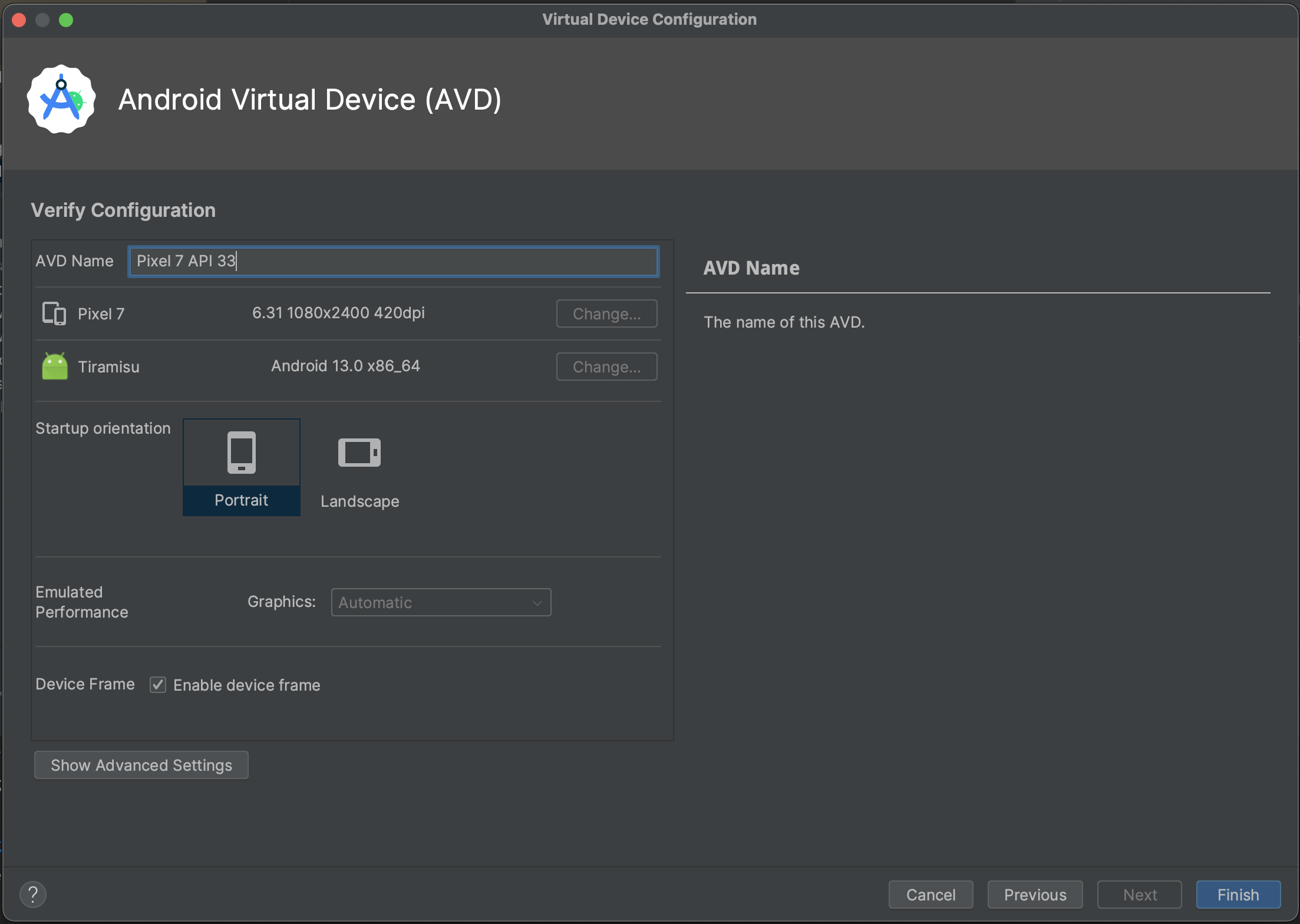 Create Android Emulator (AVD). Connect device for development. Launch the app